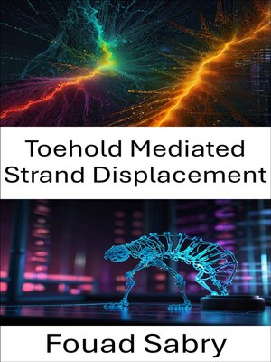 cover image of Toehold Mediated Strand Displacement